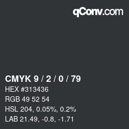 カラーコード: CMYK 9 / 2 / 0 / 79 | qconv.com