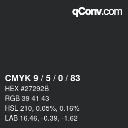 Color code: CMYK 9 / 5 / 0 / 83 | qconv.com