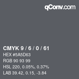 Farbcode: CMYK 9 / 6 / 0 / 61 | qconv.com