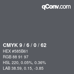 Color code: CMYK 9 / 6 / 0 / 62 | qconv.com