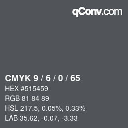 Farbcode: CMYK 9 / 6 / 0 / 65 | qconv.com