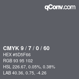 Color code: CMYK 9 / 7 / 0 / 60 | qconv.com