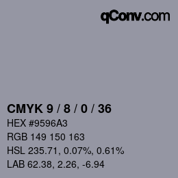 カラーコード: CMYK 9 / 8 / 0 / 36 | qconv.com