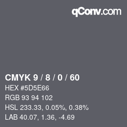 Color code: CMYK 9 / 8 / 0 / 60 | qconv.com