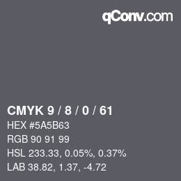Color code: CMYK 9 / 8 / 0 / 61 | qconv.com