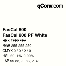 カラーコード: FasCal 800 - FasCal 800 PF White | qconv.com