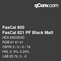 颜色代码: FasCal 800 - FasCal 821 PF Black Matt | qconv.com