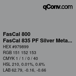 颜色代码: FasCal 800 - FasCal 835 PF Silver Metallic | qconv.com