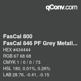 カラーコード: FasCal 800 - FasCal 846 PF Grey Metallic | qconv.com