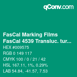 Farbcode: FasCal Marking Films - FasCal 4539 Transluc. turquoise | qconv.com