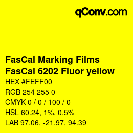 カラーコード: FasCal Marking Films - FasCal 6202 Fluor yellow | qconv.com