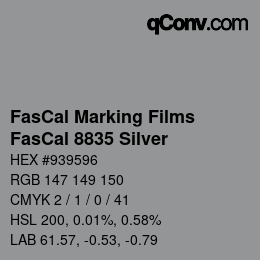 カラーコード: FasCal Marking Films - FasCal 8835 Silver | qconv.com