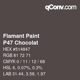 Color code: Flamant Paint - P47 Chocolat | qconv.com