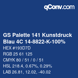 Code couleur: GS Palette 141 Kunstdruck - Blau 4C 14-8822-K-100% | qconv.com