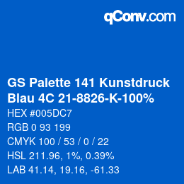 Farbcode: GS Palette 141 Kunstdruck - Blau 4C 21-8826-K-100% | qconv.com