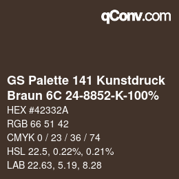 Code couleur: GS Palette 141 Kunstdruck - Braun 6C 24-8852-K-100% | qconv.com