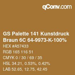 カラーコード: GS Palette 141 Kunstdruck - Braun 6C 64-9973-K-100% | qconv.com