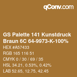 カラーコード: GS Palette 141 Kunstdruck - Braun 6C 64-9973-K-100% | qconv.com