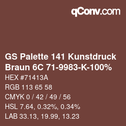 カラーコード: GS Palette 141 Kunstdruck - Braun 6C 71-9983-K-100% | qconv.com