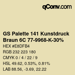 Code couleur: GS Palette 141 Kunstdruck - Braun 6C 77-9968-K-30% | qconv.com