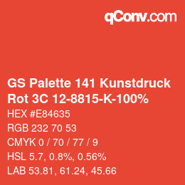 カラーコード: GS Palette 141 Kunstdruck - Rot 3C 12-8815-K-100% | qconv.com