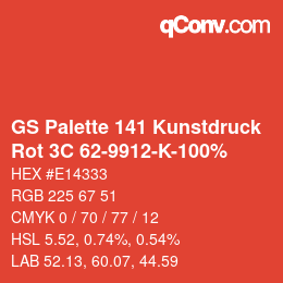 カラーコード: GS Palette 141 Kunstdruck - Rot 3C 62-9912-K-100% | qconv.com