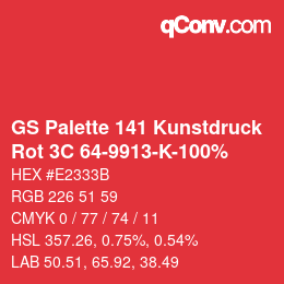 カラーコード: GS Palette 141 Kunstdruck - Rot 3C 64-9913-K-100% | qconv.com