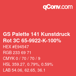 Farbcode: GS Palette 141 Kunstdruck - Rot 3C 65-9922-K-100% | qconv.com