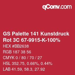 Code couleur: GS Palette 141 Kunstdruck - Rot 3C 67-9915-K-100% | qconv.com