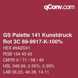 Code couleur: GS Palette 141 Kunstdruck - Rot 3C 69-9917-K-100% | qconv.com