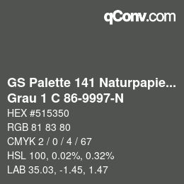 Farbcode: GS Palette 141 Naturpapier - Grau 1 C 86-9997-N | qconv.com