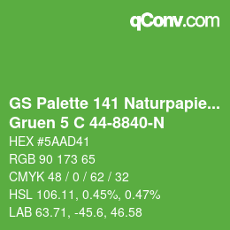 Farbcode: GS Palette 141 Naturpapier - Gruen 5 C 44-8840-N | qconv.com