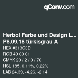 Code couleur: Herbol Farbe und Design Lacke - P8.09.18 türkisgrau A | qconv.com