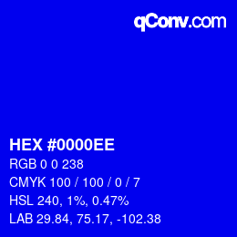 カラーコード: HEX #0000EE | qconv.com