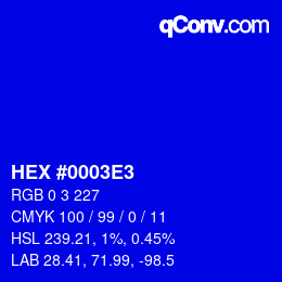 Color code: HEX #0003E3 | qconv.com