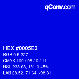 カラーコード: HEX #0005E3 | qconv.com