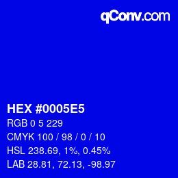 カラーコード: HEX #0005E5 | qconv.com