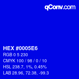 颜色代码: HEX #0005E6 | qconv.com