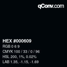 カラーコード: HEX #000609 | qconv.com