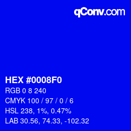 颜色代码: HEX #0008F0 | qconv.com
