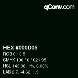 Color code: HEX #000D05 | qconv.com