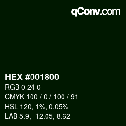 Color code: HEX #001800 | qconv.com