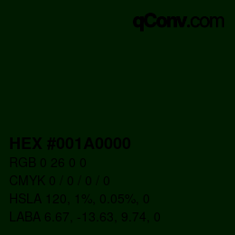 Farbcode: HEX #001A0000 | qconv.com
