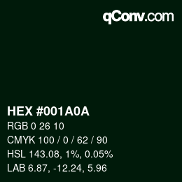 颜色代码: HEX #001A0A | qconv.com
