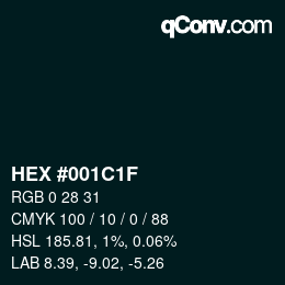 Color code: HEX #001C1F | qconv.com