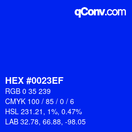 Farbcode: HEX #0023EF | qconv.com