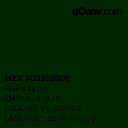 Farbcode: HEX #00260000 | qconv.com