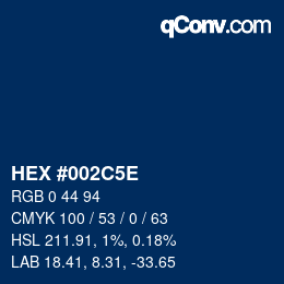 カラーコード: HEX #002C5E | qconv.com