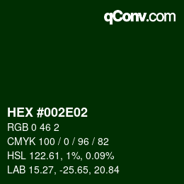 Code couleur: HEX #002E02 | qconv.com