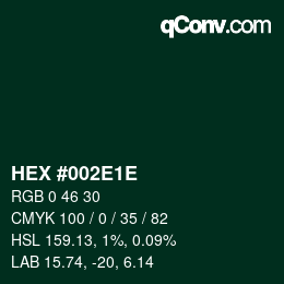 Code couleur: HEX #002E1E | qconv.com